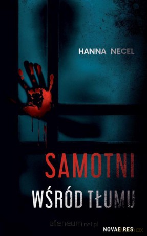 Samotni wśród tłumu - Hanna Necel [KSIĄŻKA]