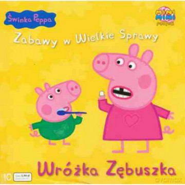 Świnka Peppa. Zabawy w Wielkie Sprawy nr 10: Wróżka Zębuszka