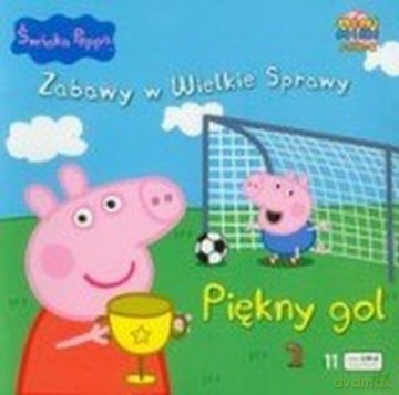 Świnka Peppa. Zabawy w Wielkie Sprawy nr 11: Piękny gol