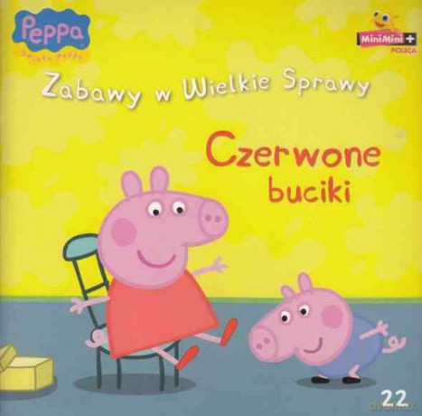 Świnka Peppa. Zabawy w Wielkie Sprawy nr 22: Czerwone buciki