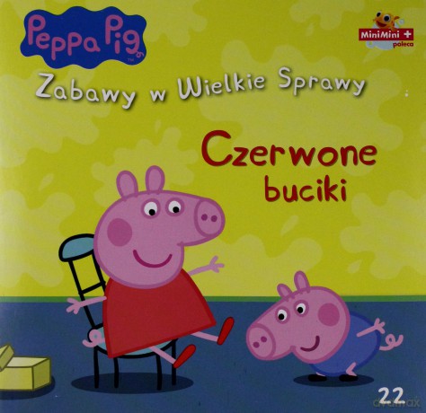 Świnka Peppa. Zabawy w Wielkie Sprawy nr 22: Czerwone buciki