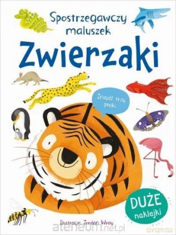 Spostrzegawczy maluszek. Zwierzaki [KSIĄŻKA]