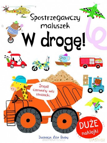 Spostrzegawszy maluszek. W drogę! - Ailie Busby [KSIĄŻKA]