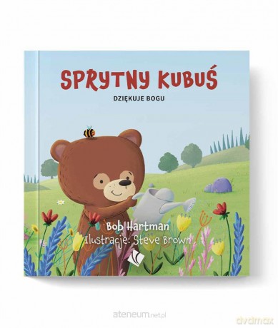 Sprytny Kubuś dziękuje Bogu - Christopher Macht [KSIĄŻKA]