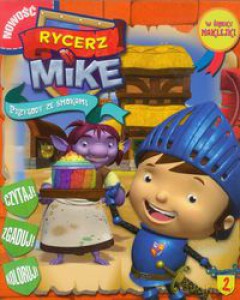Rycerz Mike. Przygody ze smokami 2 [KSIĄŻKA]+[NAKLEJKI]