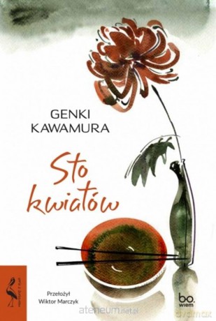 Sto kwiatów - Genki Kawamura, Wiktor Marczyk [KSIĄŻKA]