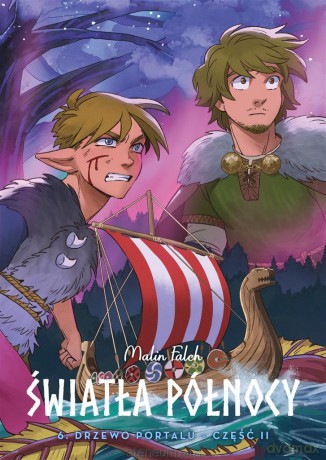 Światła Północy (Tom 6) Drzewo portalucz.2 - Malin Falch, Malin Falch, Mateusz Lis [KOMIKS]