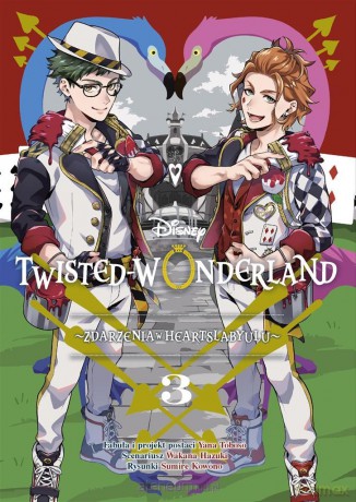 Twisted-Wonderland (Tom 3) Zdarzenia w Heartslabyulu - Wakana Hazuki, Sumire Kowono, Jacek Drewnowski [KOMIKS]