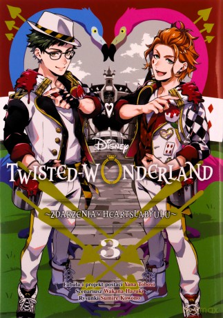 Twisted-Wonderland (Tom 3) Zdarzenia w Heartslabyulu - Wakana Hazuki, Sumire Kowono, Jacek Drewnowski [KOMIKS]