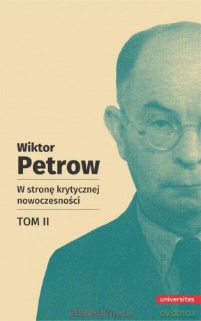 W stronę krytycznej nowoczesności (Tom 2) - Wiktor Petrow [KSIĄŻKA]