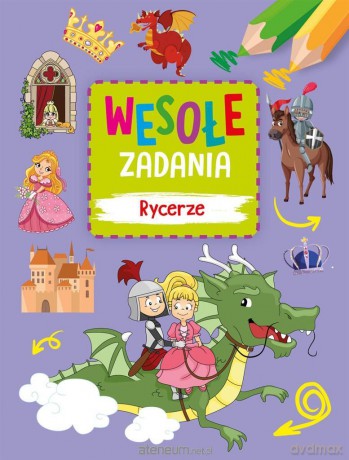 Wesołe zadania. Rycerze - Monika Kalinowska [KSIĄŻKA]