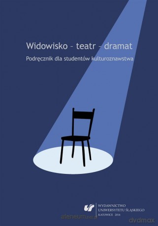 Widowisko - teatr - dramat - Ewa Wąchocka [KSIĄŻKA]