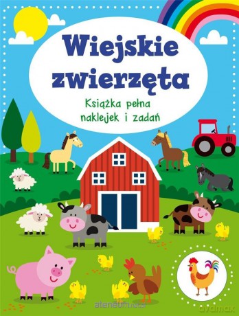 Wiejskie zwierzęta. Książka pełna naklejek i zadań [KSIĄŻKA]