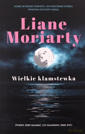 Wielkie kłamstewka - Liane Moriarty [KSIĄŻKA]