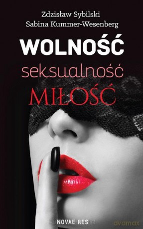 Wolność, seksualność, miłość - Sabina Kummer-Wesenberg [KSIĄŻKA]