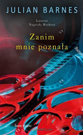 Zanim mnie poznała - Julian Barnes, Jan Kabat [KSIĄŻKA]