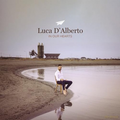 Luca D'alberto: In Our Hearts [CD]