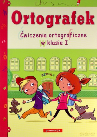 Ortografek. cwiczenia ortograficzne w klasie i (2012) [KSIĄŻKA]