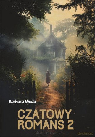 Czatowy Romans 2 - Barbara Woda [KSIĄŻKA]
