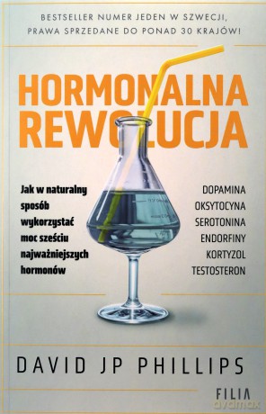 Hormonalna rewolucja - David JP Phillips, Justyna Hgstrm [KSIĄŻKA]