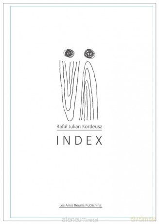 Index - Kordeusz, Rafał Julian [KSIĄŻKA]