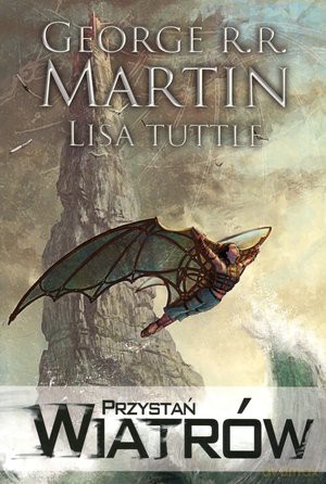 Przystań wiatrów - George R.R. Martin [KSIĄŻKA]