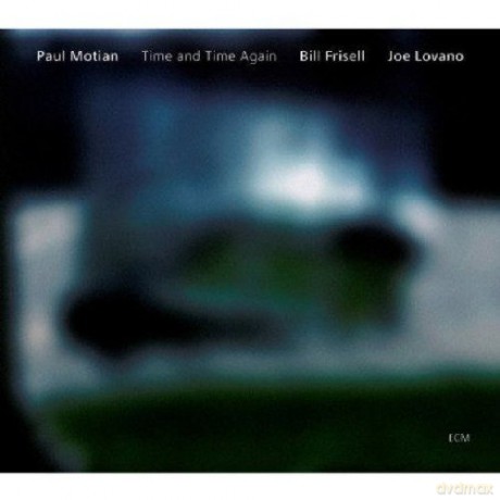 Motian/Frisell/Lovano: Time And Time Again [CD]