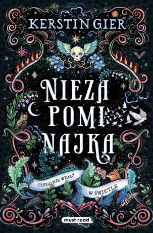 Niezapominajka. To, czego nie widać w świetle - Kerstin Gier [KSIĄŻKA]