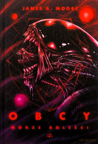 Obcy morze bolesci - James A. Moore [KSIĄŻKA]
