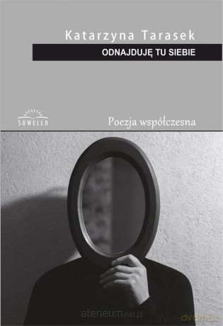 Odnajduję tu siebie - Katarzyna Tarasek [KSIĄŻKA]