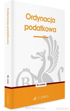 Ordynacja podatkowa w.45 [KSIĄŻKA]
