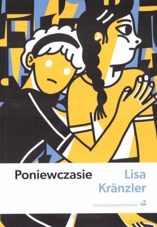 Poniewczasie - Lisa Kranzler [KSIĄŻKA]