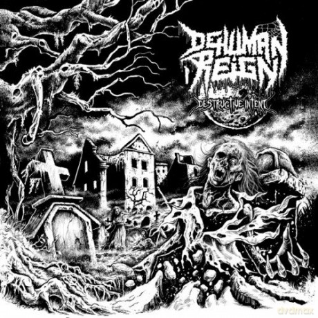 Dehuman Reign: Destructive Intent [CD]