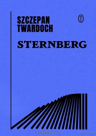 Sternberg - Szczepan Twardoch [KSIĄŻKA]