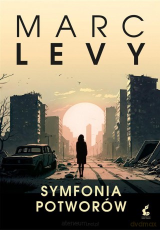 Symfonia potworów - Marc Levy, Bożena Sęk [KSIĄŻKA]