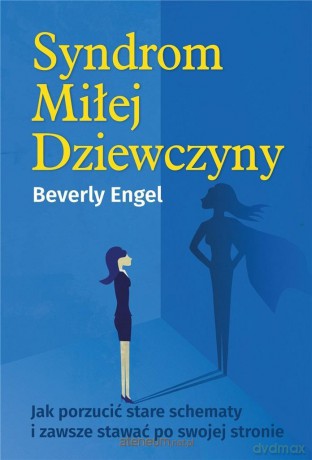 Syndrom Miłej Dziewczyny - Beverly Engel [KSIĄŻKA]