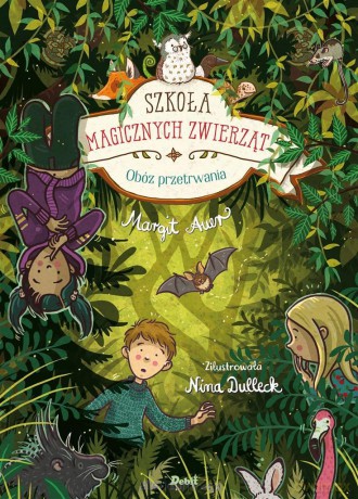 Szkoła magicznych zwierząt (Tom 11) Obóz przetrwania - Margit Auer [KSIĄŻKA]
