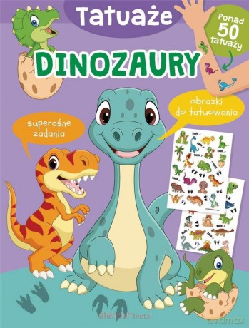 Tatuaże. Dinozaury - Jul Łyskawa [KSIĄŻKA]