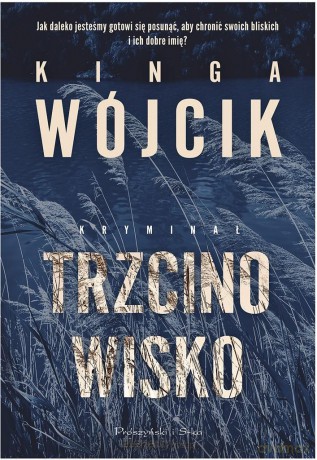 Trzcinowisko - Kinga Wójcik [KSIĄŻKA]