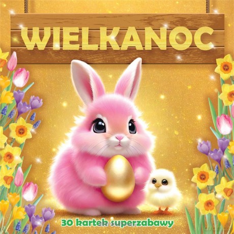 Wielkanoc 30 kartek superzabawy [KSIĄŻKA]
