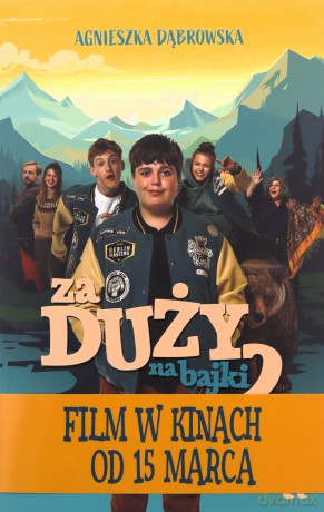 Za duży na bajki 2 - Agnieszka Dąbrowska, Marta Krzywicka [KSIĄŻKA]