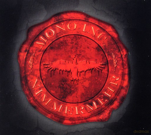 Mono Inc: Nimmermehr Limited Edition (digipack) [CD]+[DVD]