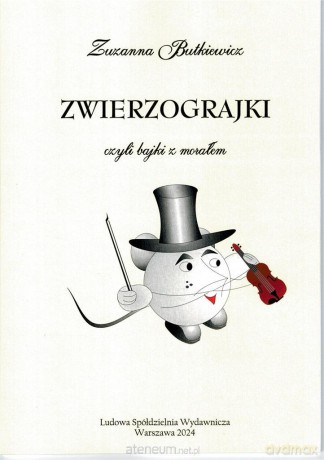 Zwierzograjeki - bajki z morałem dla najmłodszych - Zuzanna Butkiewicz [KSIĄŻKA]