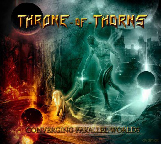 Throne Of Thorns: Converging Parallel Worlds (digipack) [CD]