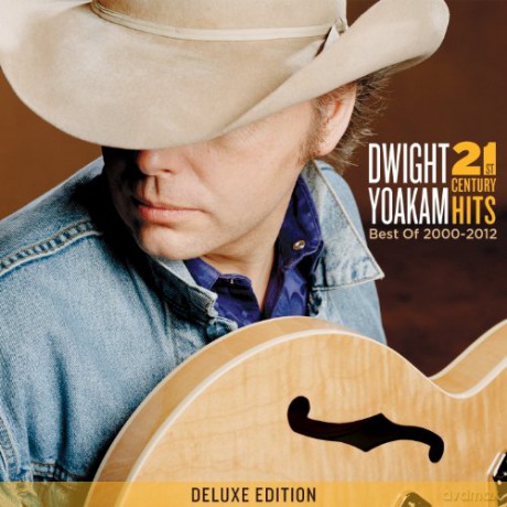 Dwight Yoakam: 21st Century Hits: Best Of 2000 [CD]