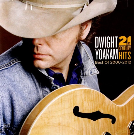 Dwight Yoakam: 21st Century Hits: Best Of 2000 [CD]