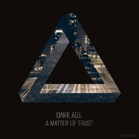 Dark Age: A Matter Of Trust (digipack) [CD]