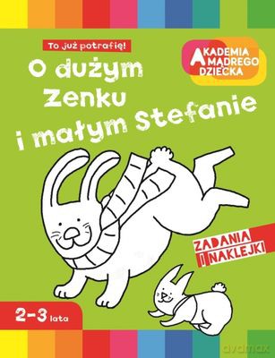 O Dużym Zenku I Małym Stefanie Akademia Mądrego Dziecka (TW) [KSIĄŻKA]