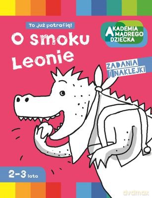 O Smoku Leonie Akademia Mądrego Dziecka [KSIĄŻKA]