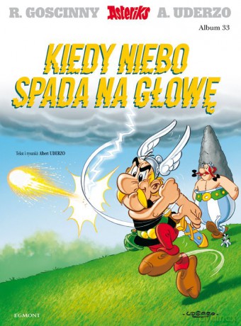 Asteriks: Kiedy niebo spada na głowę. Tom 33 [KSIĄŻKA]
